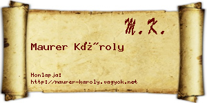 Maurer Károly névjegykártya