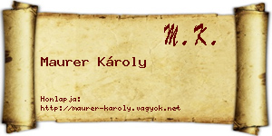 Maurer Károly névjegykártya